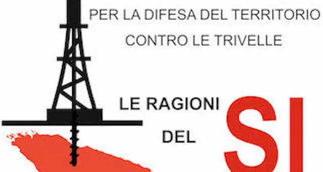 \"Si\" alle trivelle: un incontro - dibattito in difesa del territorio