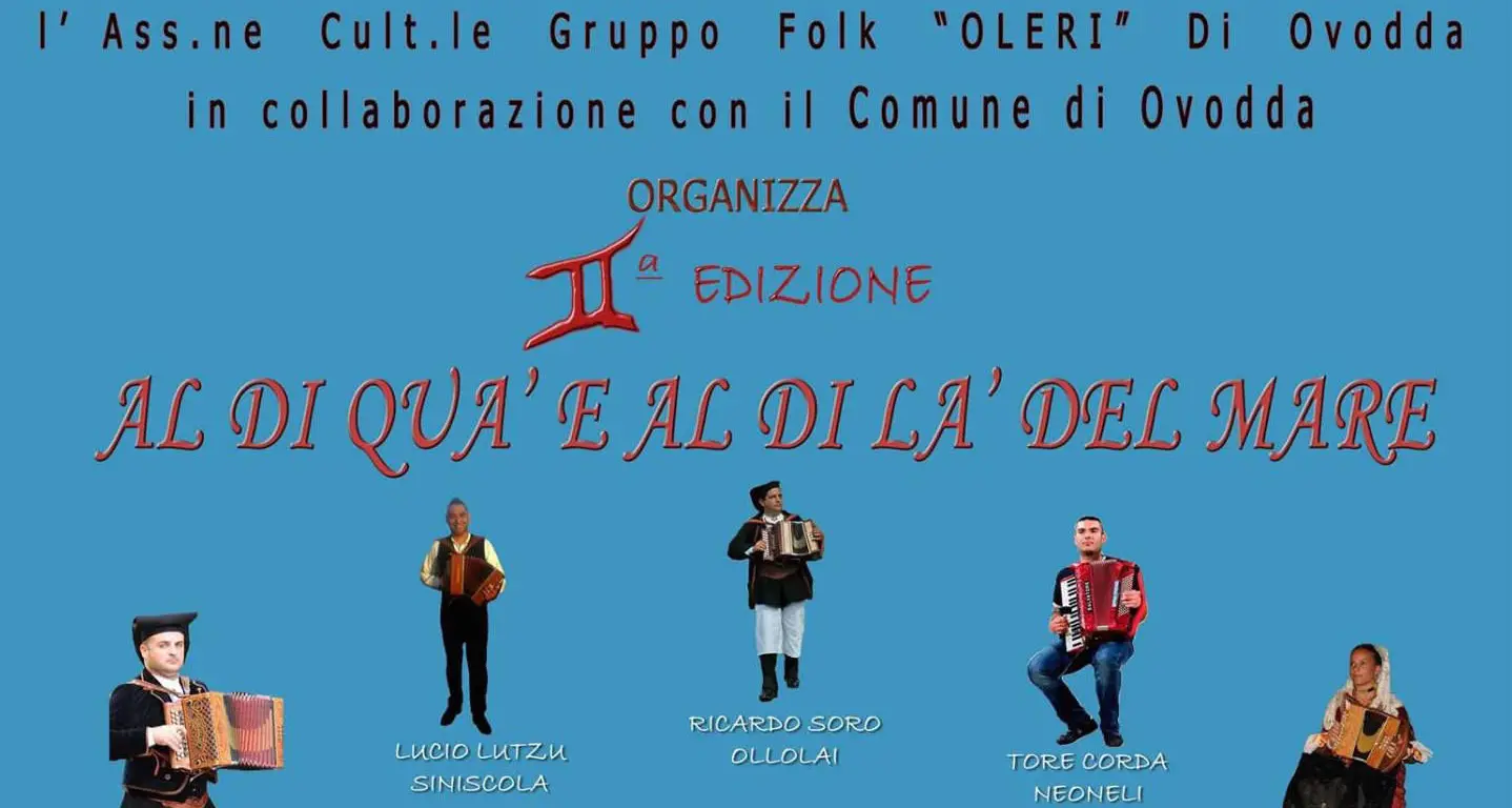 Ovodda in festa con la manifestazione \"Al di qua e al di là del mare\" organizzata dal Gruppo Folk Oleri