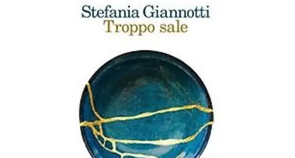 \"Troppo sale\": giovedì presentazione del libro di Stefania Giannotti