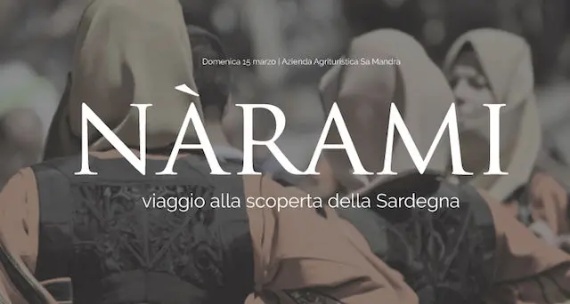 Nàrami: storie, prodotti e sapori di Sardegna. Appuntamento domenica all'azienda agrituristica Sa Mandra