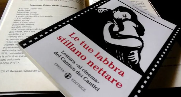 Tonara. Presentazione del libro di don Giuseppe Pani \"Le tue labbra stillano nettare. Lettura al cinema del Cantico dei Cantici\"