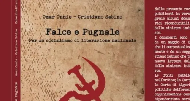 “Falce e Pugnale”, il 15 aprile in uscita il libo di Cristiano Sabino e Omar Onnis