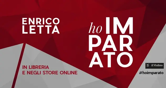 “Ho imparato”: lunedì 8 aprile Enrico Letta e il suo libro al Quarter