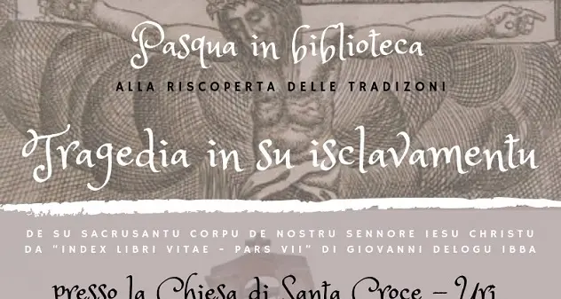 “Tragedia in su Isclavamentu”: a Santa Croce si riscoprono le antiche tradizioni
