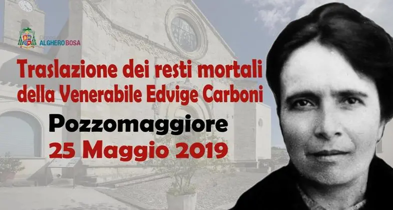 Sabato 25 maggio Pozzomaggiore accoglierà le spoglie mortali di Edvige Carboni