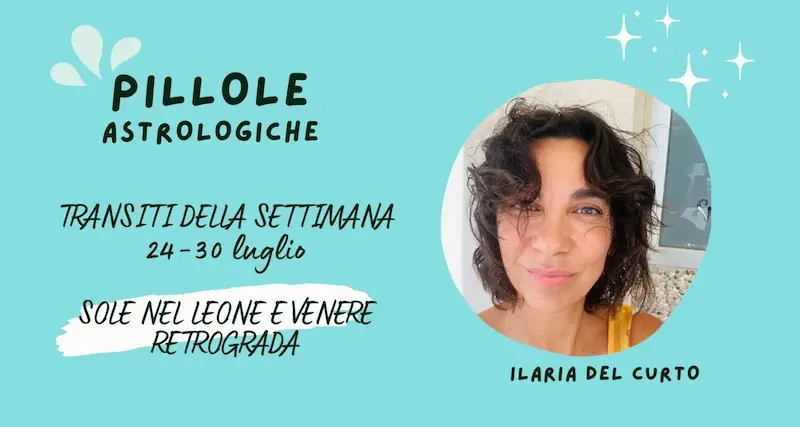 Clima astrologico: la settimana dal 24 al 30 luglio