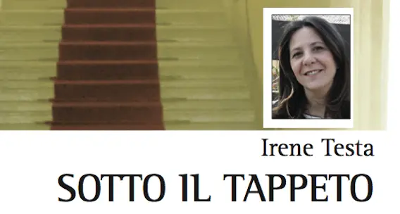 Autocrinia e altri misteri di Palazzo: Sotto il tappeto, il nuovo libro di Irene Testa