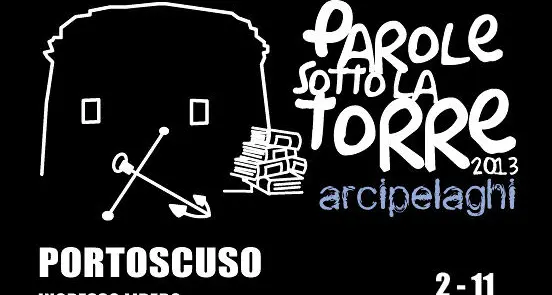 Portoscuso: VII edizione del festival \"Parole sotto la Torre\".