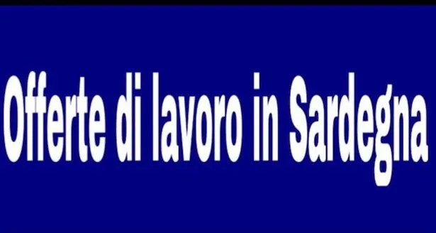 Offerte di lavoro in Sardegna - aggiornate al 18 aprile 2017