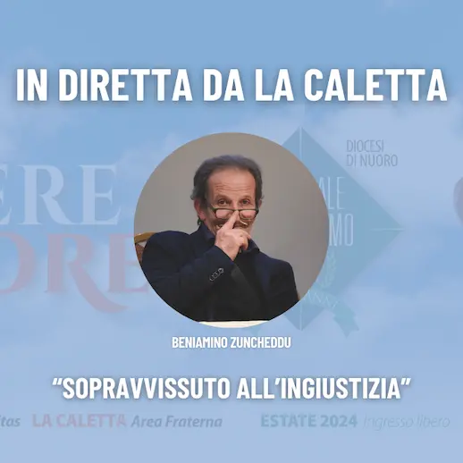 In diretta da La Caletta Beniamino Zuncheddu \"Sopravvissuto all'ingiustizia\"