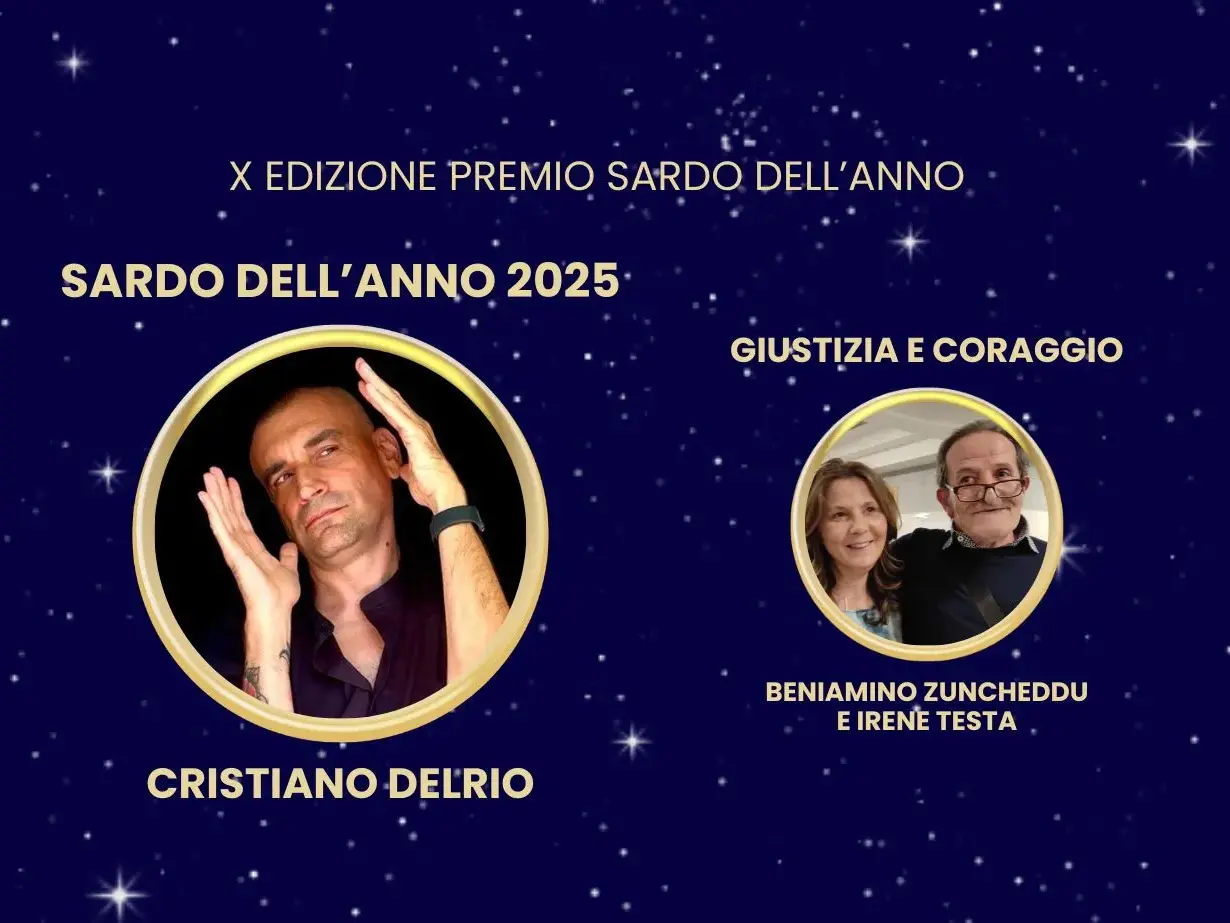 Delrio vince il Premio Sardo dell’Anno 2025. A Zuncheddu e Testa il Premio Esemplare di Giustizia e Coraggio